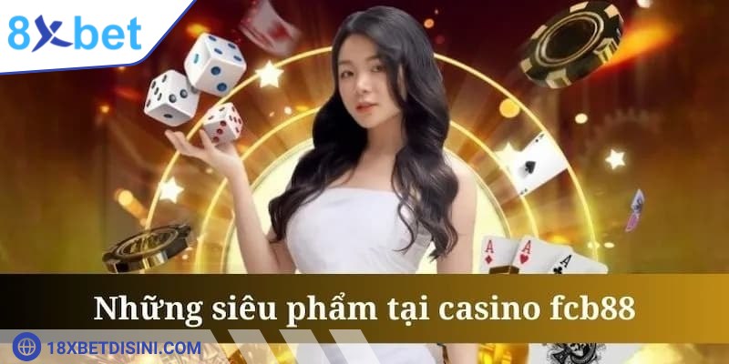 Một số tựa game casino nổi bật tại sảnh cược